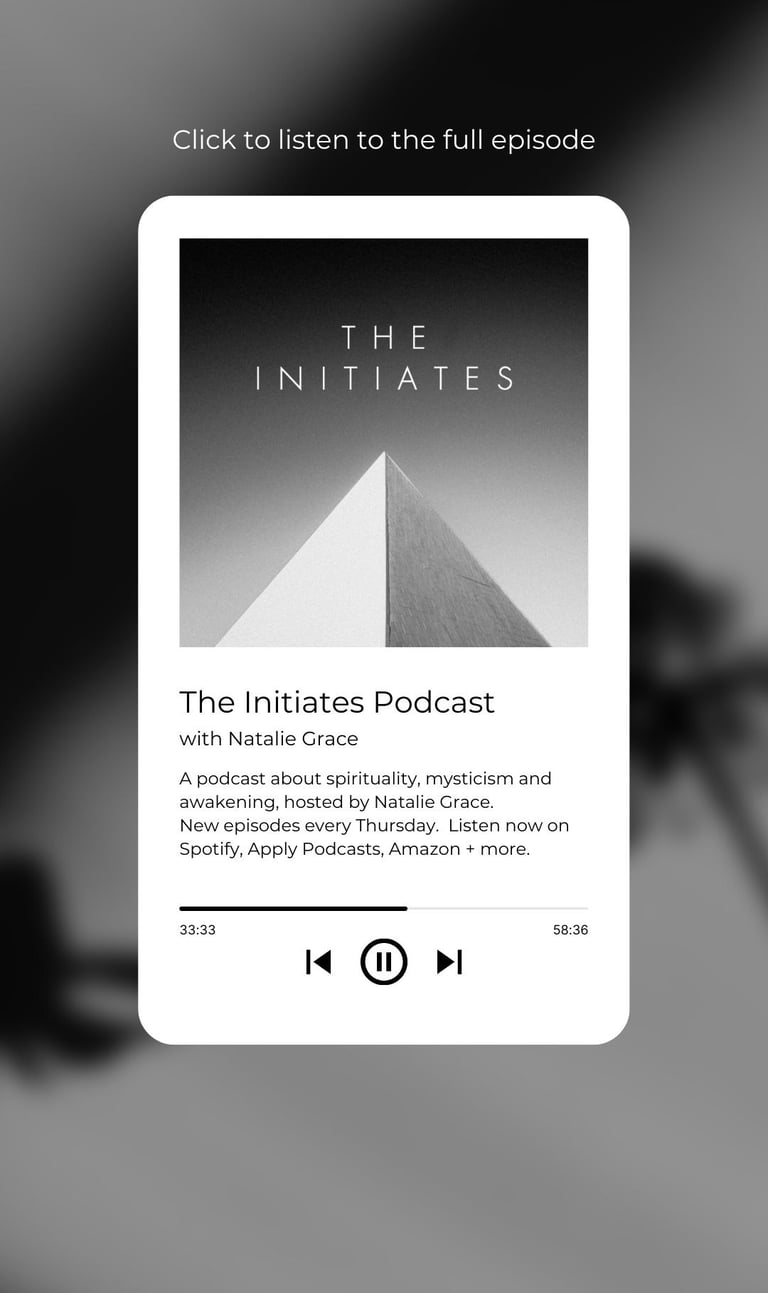 Screenshot of a podcast player playing The Initiates, a spirituality podcast hosted by Natalie Grace