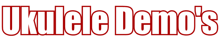 Ukulele Playing Demos available here