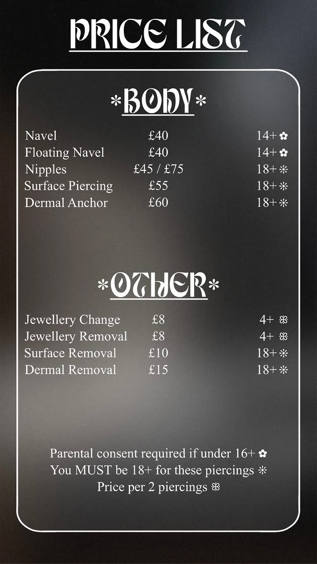 Professional piercing price list for body and surface piercings with age requirements and jewelry removal costs.