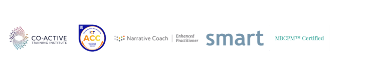 Credentials: Coactive Coach/Accredited Coach/Narrative Coach/SMART Facilitator/MBCPM Facilitator