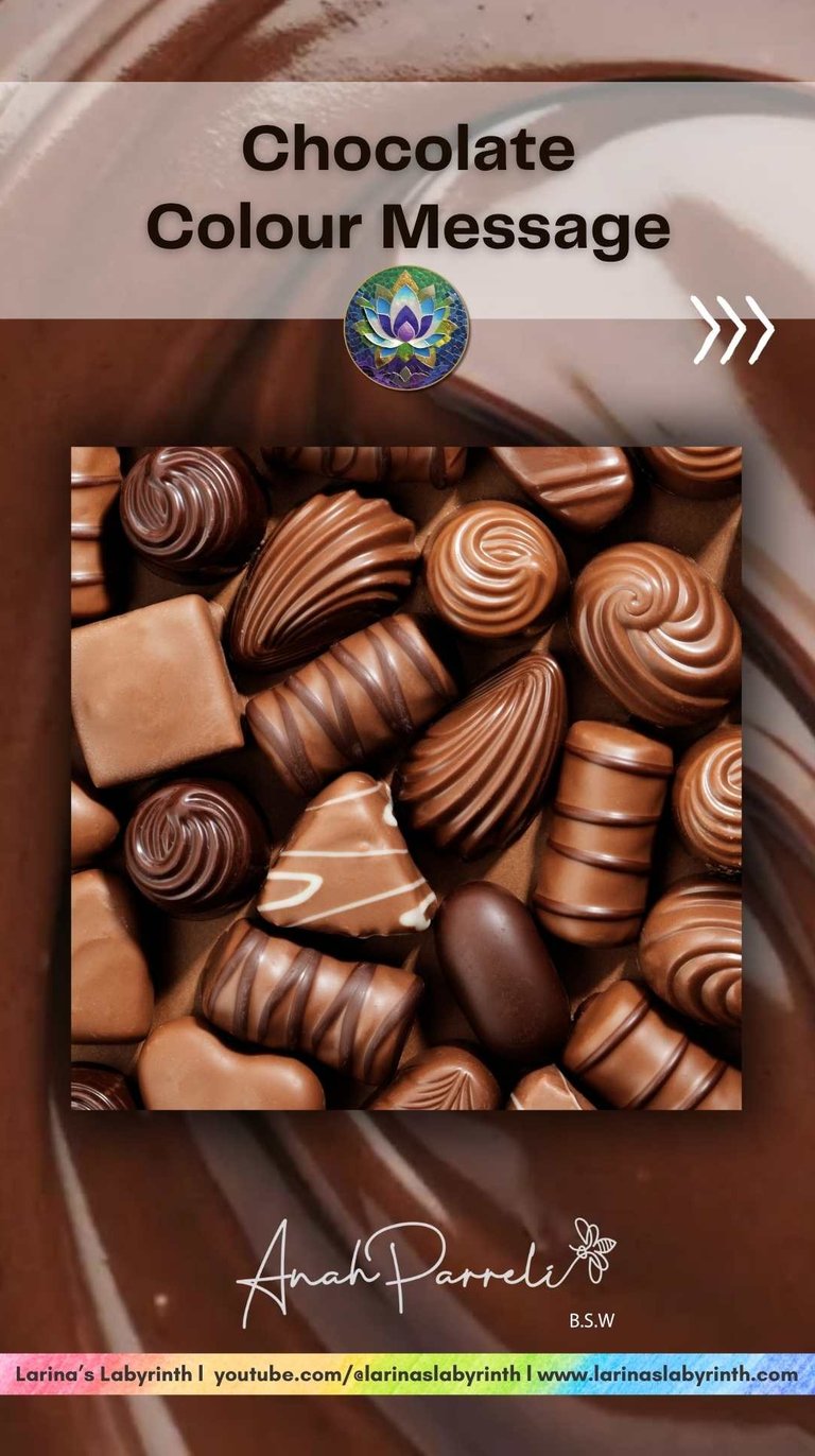 Colour message: Power of Chocolate (Dark Brown). Colour Healing, Color Healing