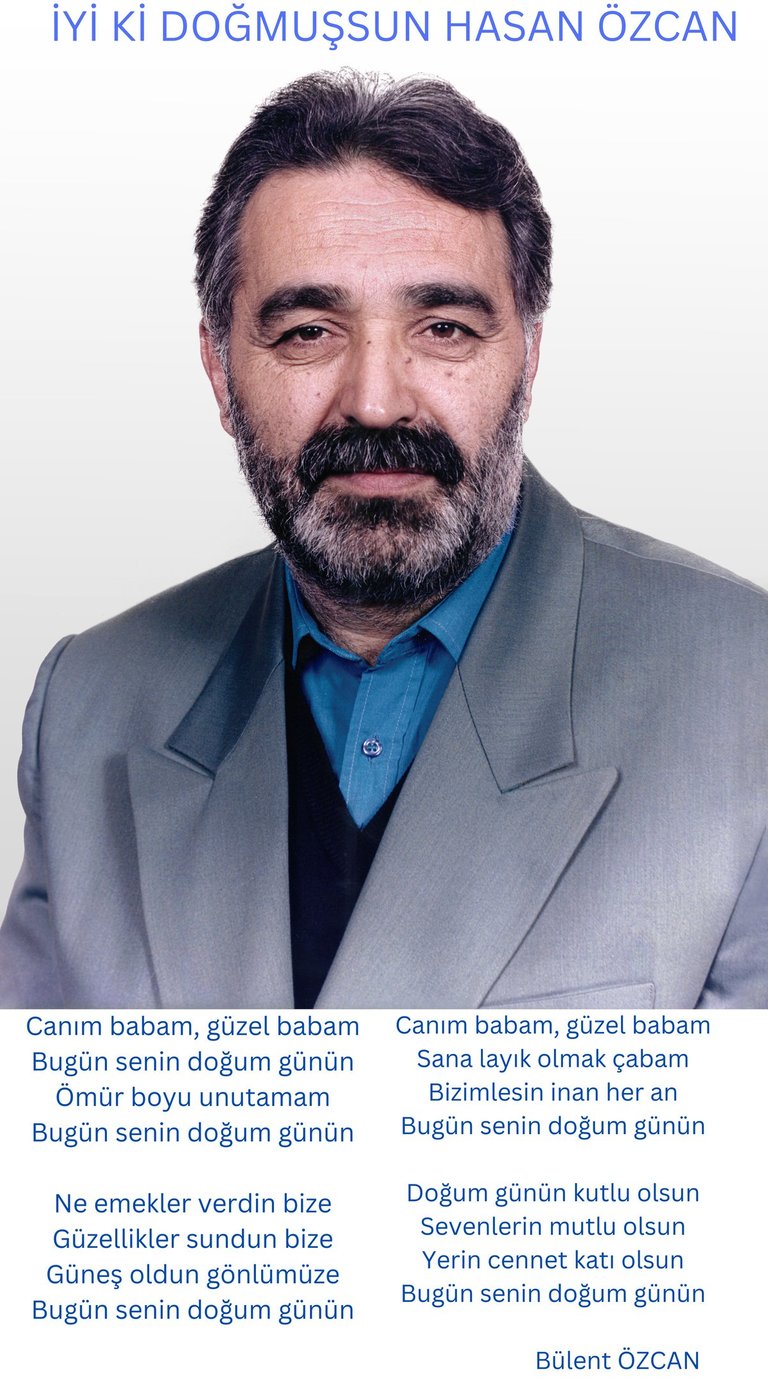 İyi ki Doğmuşsun Hasan Özcan, Şiir, Bülent Özcan