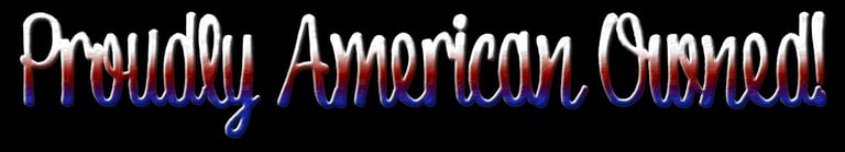 Proudly American Owned company!