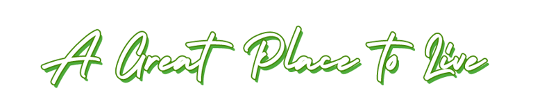 Text in script saying A Great Place To Live