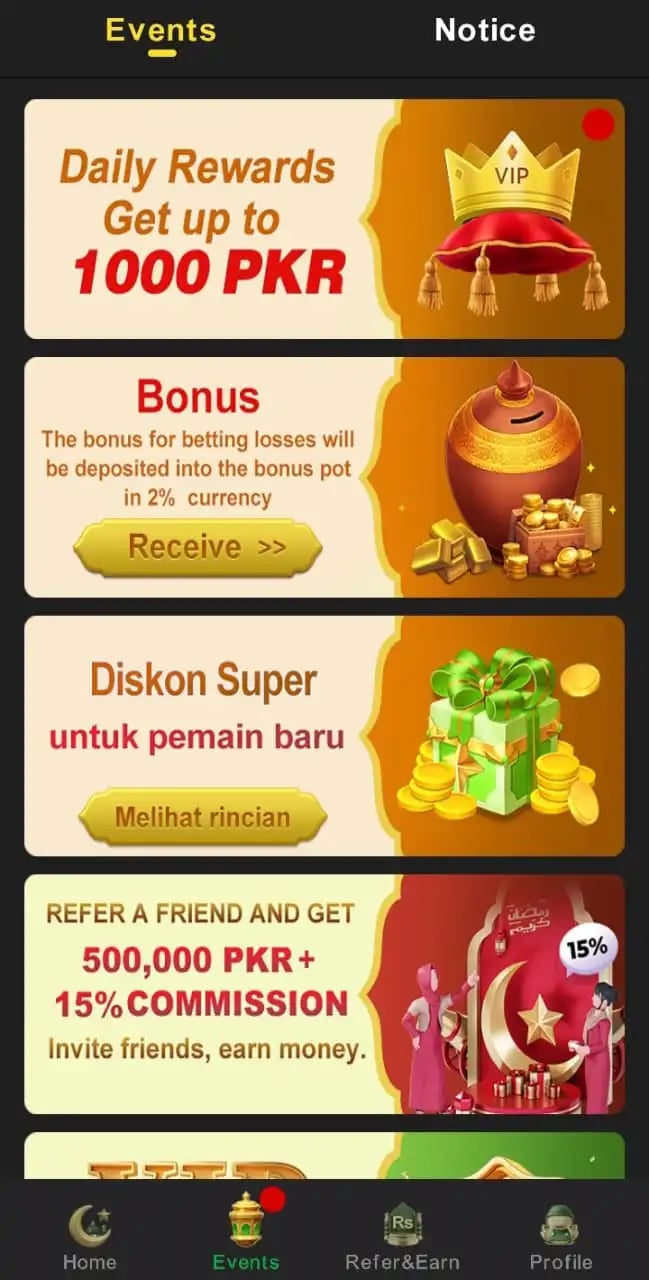 Events : Daily Rewards Get Upto 1000 pkr, Bonus, Diskon Super, Refer a Friend and Get Commision.
