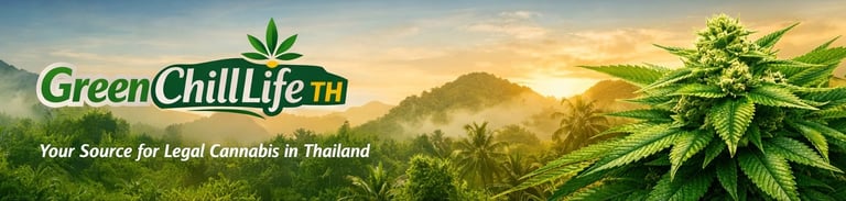 GreenChillLifeTH banner showing cannabis plant and Thai landscape symbolizing legal cannabis products and delivery in Thailan