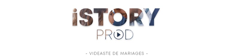 Vidéaste Mariage iStoryProd