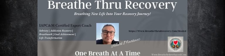 One Breath At A Time with Breathe Thru Recovery Sober Coach