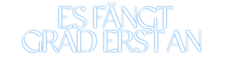 Es fängt grad erst an