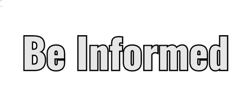Be Informed