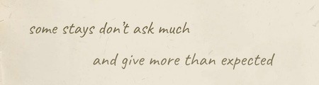 some stays don't ask much, and give more than expected