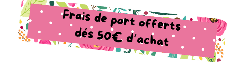 bannière frais de port offert dès 50€ d''achat