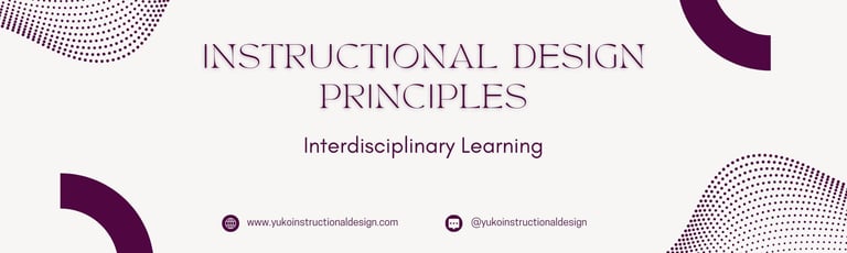 Instructional Design principles interdisciplinary learning blog banner