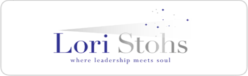 Lori Stohs.... where leadership meets soul