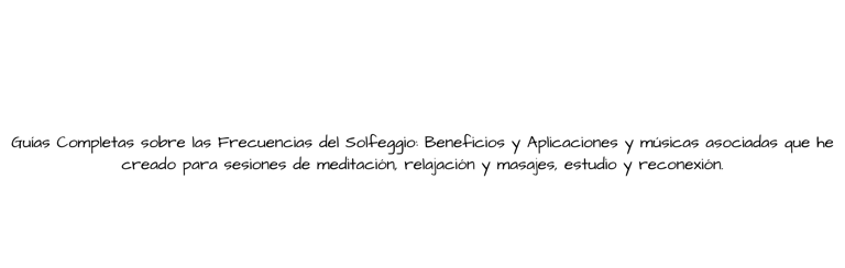 Guias de frecuencias del solfeggio