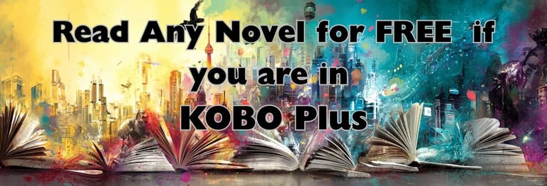 Take the Kobo Plus Challenge. Read any Novel for FREE on Kobo Plus. 