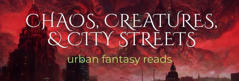 Chaos, Creatures, and City Streets: An Urban Fantasy list of great fantasy novels. 