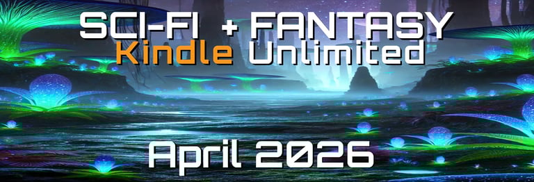 Sci-Fi and Fantasy for Kindle Unlimited