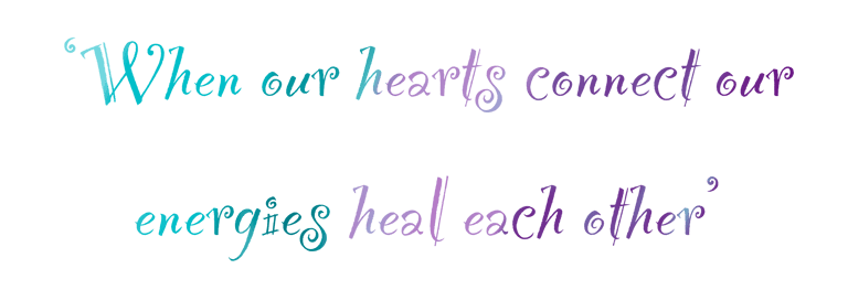 text quote 'when our hearts connect our energies heal each other'