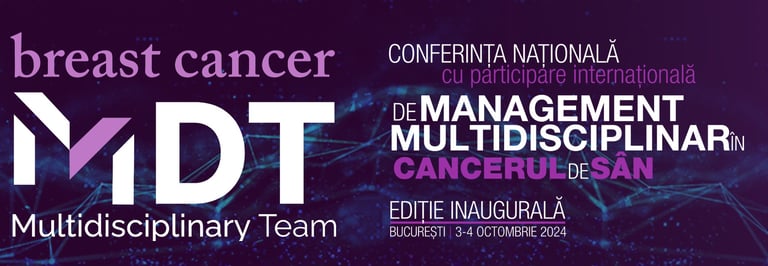 Conferinta Nationala de Management Multidisciplinar in Cancerul de San