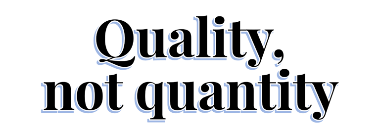 "Quality, not quantity." Ideal Solutions team value statement.