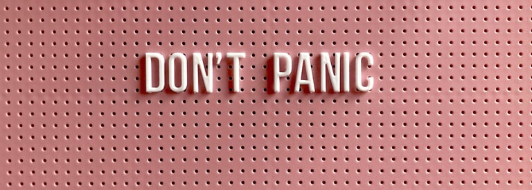 Don’t panic; Pânico; Ansiedade