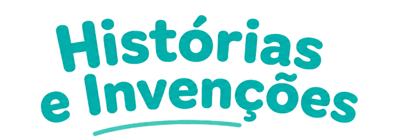 Histórias e Invenções
