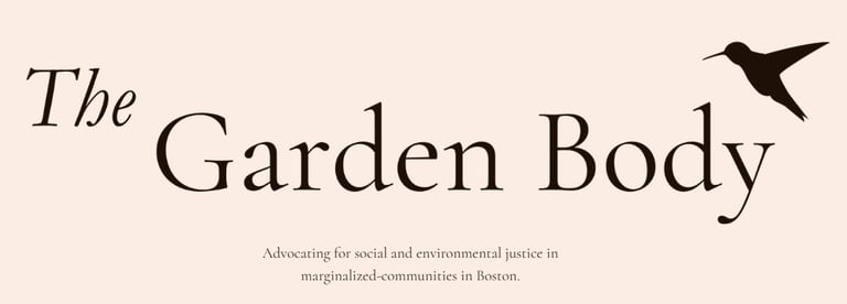The Garden Body logo featuring a hummingbird and text advocating for social justice in Boston.