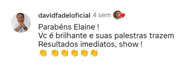 David Fadel destaca a clareza e o foco nas palestras de Elaine Rodrigues.