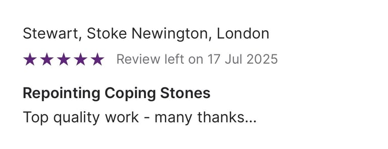 Five-star customer review for repointing coping stones in Stoke Newington, London.