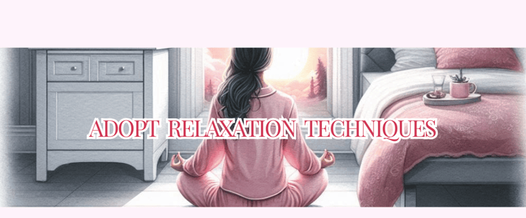 Adopt Relaxation Techniques