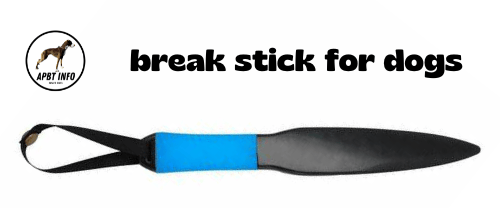 break stick for dogs to separate fighting dogs