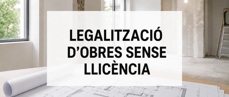 Legalització d'obres sense llicència i regularització urbanística a Osona i vallès oriental