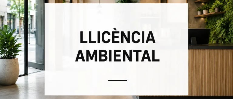 Llicència ambiental per activitats i locals comercials a Osona i Vallès Oriental