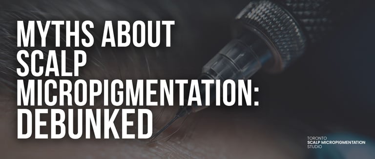 Myths about scalp micropigmentation debunked text overlay on a close-up SMP needle procedure.