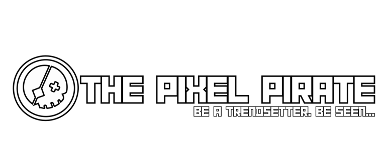 the pixel pirate logo with the tagline "be a trendsetter. be seen..."
