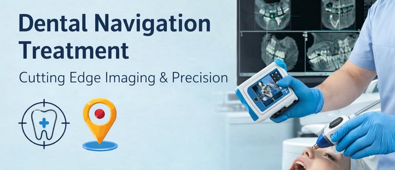 Dental Navigation Treatment Doss Dental Clinic