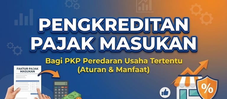 Pengkreditan Pajak Pertambahan Nilai Bagi PKP Peredaran Usaha Tertentu