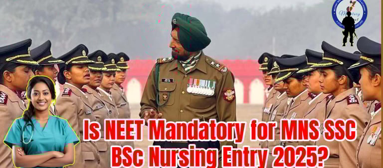 Is NEET Mandatory for MNS SSC BSc Nursing Entry 2025?