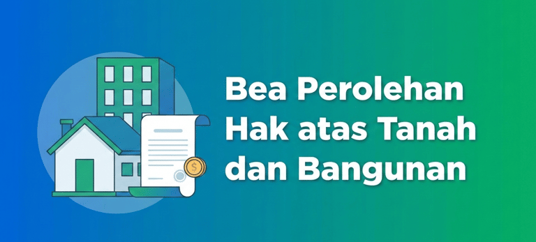 Bea Perolehan Hak atas Tanah dan Bangunan (BPHTB)