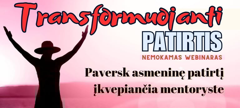 Transformuojanti patirtis