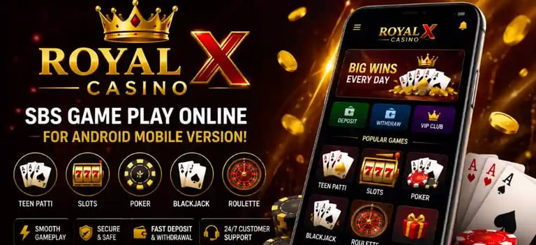 Royal X Casino SBS Android mobile gaming app featuring Teen Patti, Slots, Poker, and Blackjack