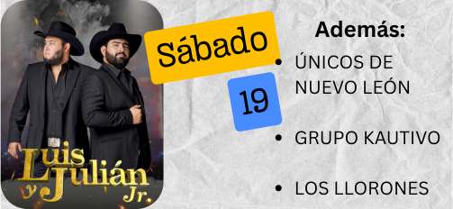 Luis y Julián Jr Los Llorones en Sabinas Hidalgo Feria de la Fundación 2025