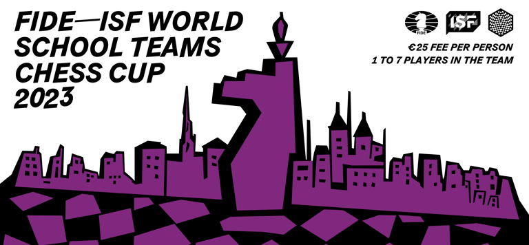 FIDE – ISF World School Teams Online Chess Cup 2023. Online Chess. Chess Clicks