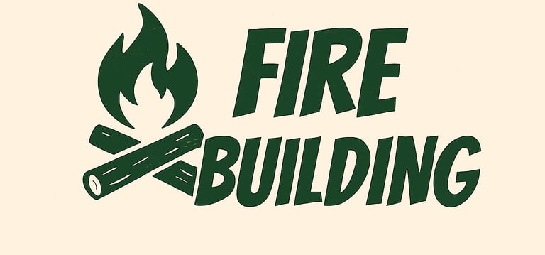 Fire Building category header with campfire icon and logs, focused on wilderness fire making, survival heat sources, outdoor 