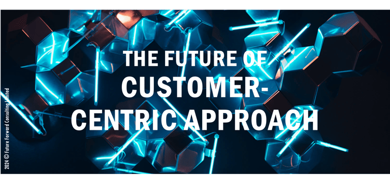 The Future of Customer-Centric Approach