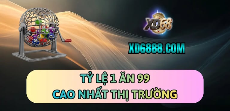 Tỷ lệ ăn 1 ăn 99 cao nhất khi chơi xổ số xd68