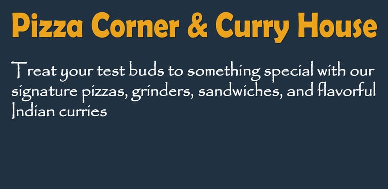 pizza corner and curry house , fresh pizza and Indian curry in Ludlow, MA