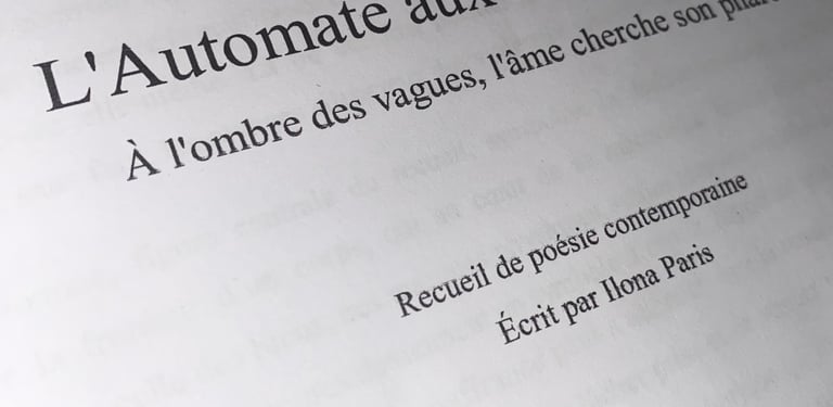 Le manuscrit de L'Automate aux Bleus Océans un recueil de poésie contemporaine en création