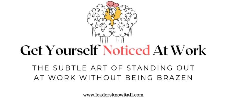 get noticed at work